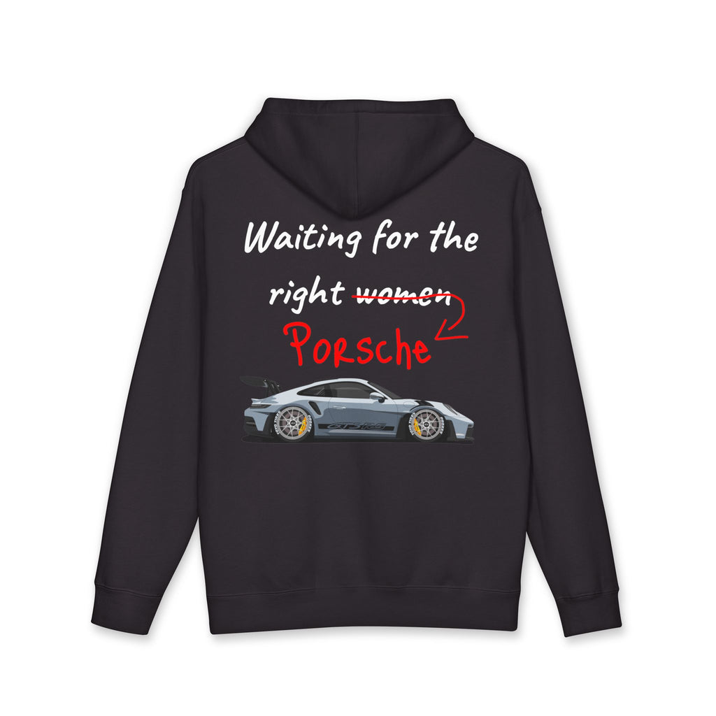 "WAITING FOR THE RIGHT PORSCHE" Black Hoodie