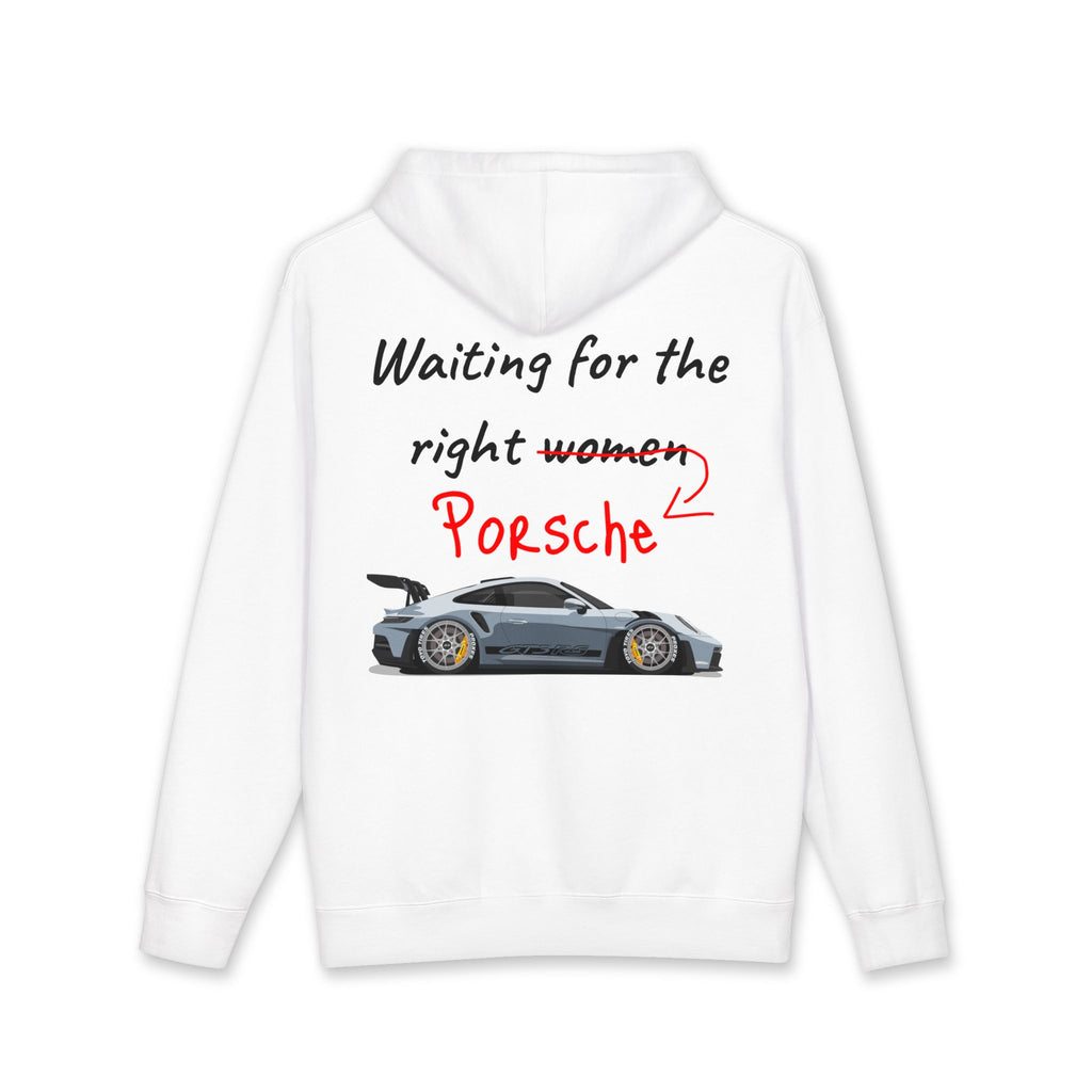 "WAITING FOR THE RIGHT PORSCHE" White Hoodie