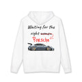 "WAITING FOR THE RIGHT PORSCHE" White Hoodie